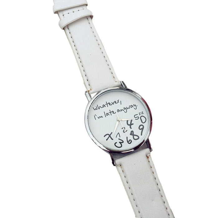 Women Men Analog Quartz Whatever,I''m Late Anyway Wrist Watch