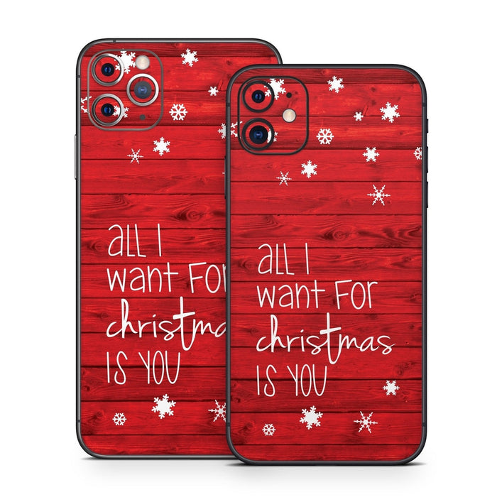 All I Want - Apple iPhone 11 Skin