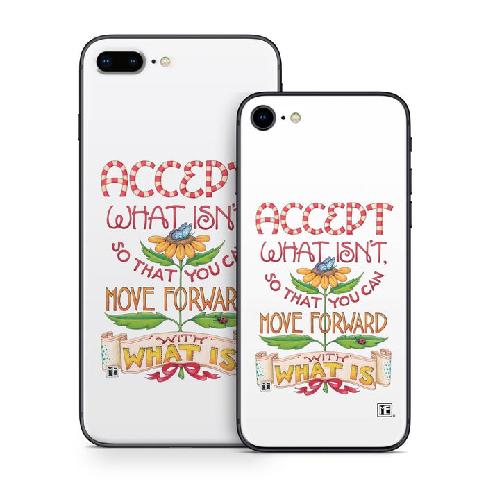 Accept What Isn't - Apple iPhone 8 Skin