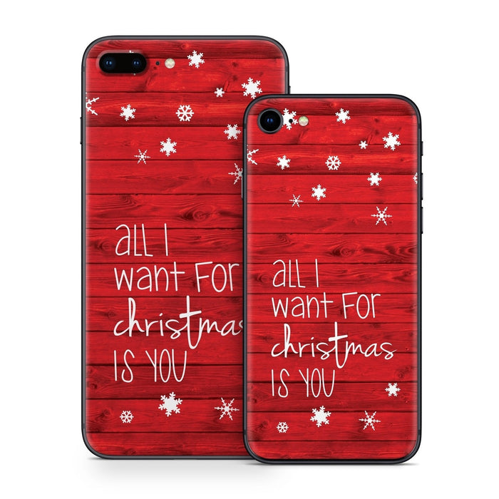 All I Want - Apple iPhone 8 Skin