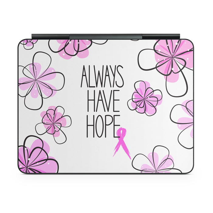 Always Have Hope - Apple Magic Keyboard for iPad Skin