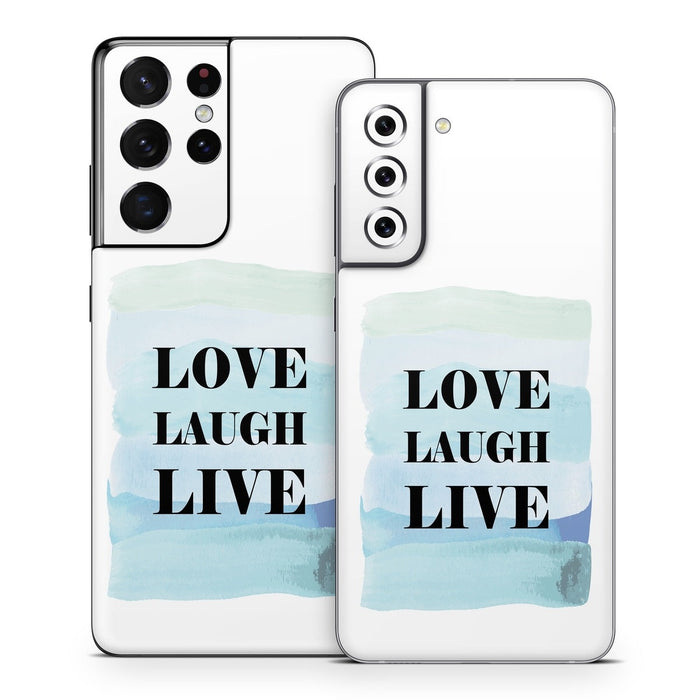 Love Laugh Live - Samsung Galaxy S21 Skin